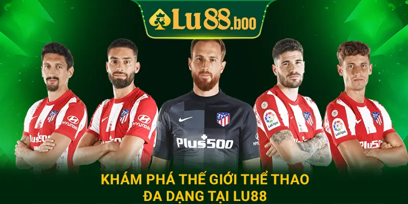 Khám phá thế giới thể thao đa dạng tại lu88