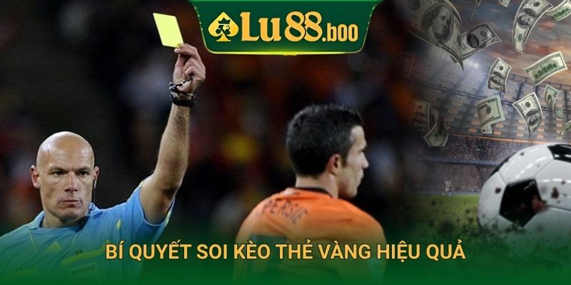 Bí quyết soi kèo thẻ vàng hiệu quả